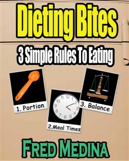 dieting bites 3 rules to eating